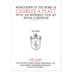 Monograph of the Work of Charles A Platt