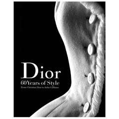 DIOR - 60 Years of Style (from Christian Dior to John Galliano)