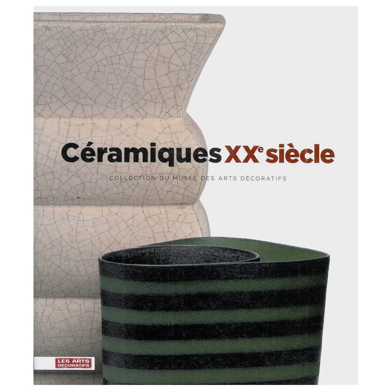 Céramiques XX siècle (Book)