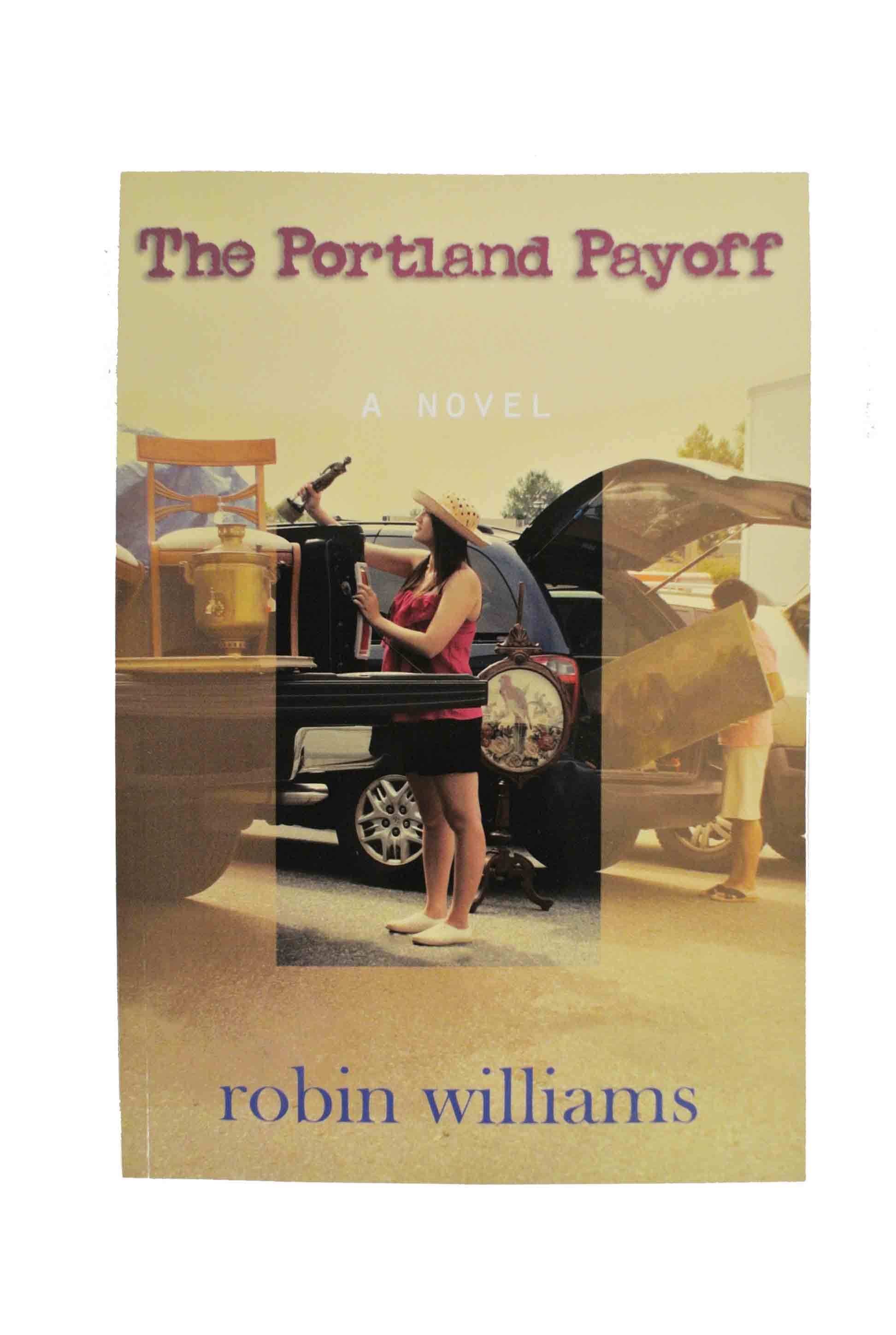 The Portland Payoff by Robin Williams For Sale