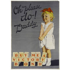 "Oh Please Do! Daddy Buy Me a Victory Bond" Vintage WWI Poster, circa 1918