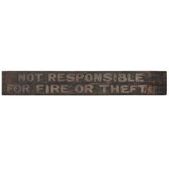 Vintage Hand-Painted Wood Sign "Not Responsible For Fire Or Theft"