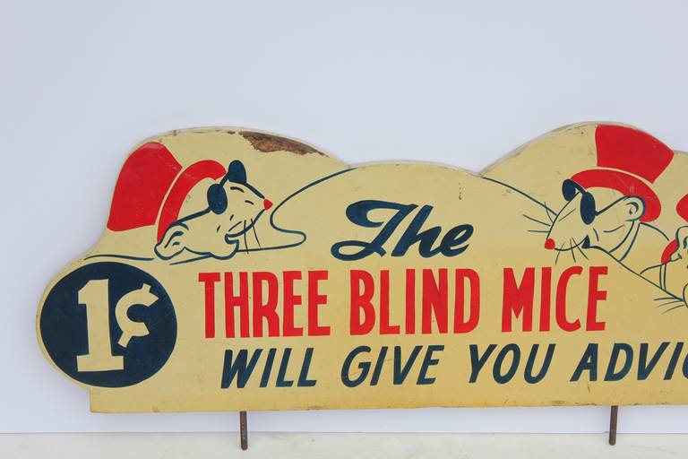 Vintage Sign " The Three Blind Mice Will Give You Advice "