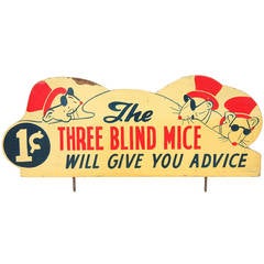 Retro Sign " The Three Blind Mice Will Give You Advice "