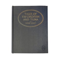 Antique Zane Grey, Tales of Swordfish and Tuna, First Edition.