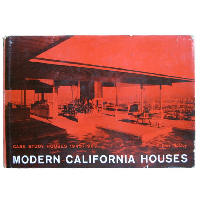 Modern California Houses - Case Study Houses 1945-1962