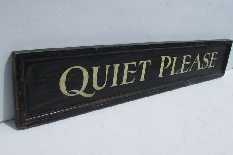A large hand painted wooden sign that originally hung in a prominent Western NY State public library - Quite Please  - circa 1930 - 1940