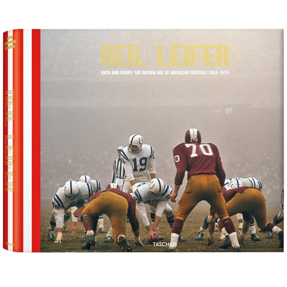 Guts and Glory: The Golden Age of American Football (Guts et gloire : l'âge d'or du football américain) de Neil Leifer