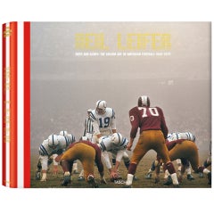 Neil Leifer Guts and Glory: The Golden Age of American Football