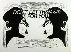 Don't Let Them Say It For You