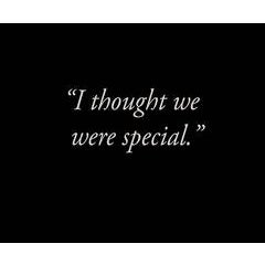 I Thought We Were Special 8