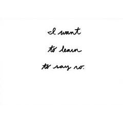Desire No. 85 (I want to learn to say no) 9