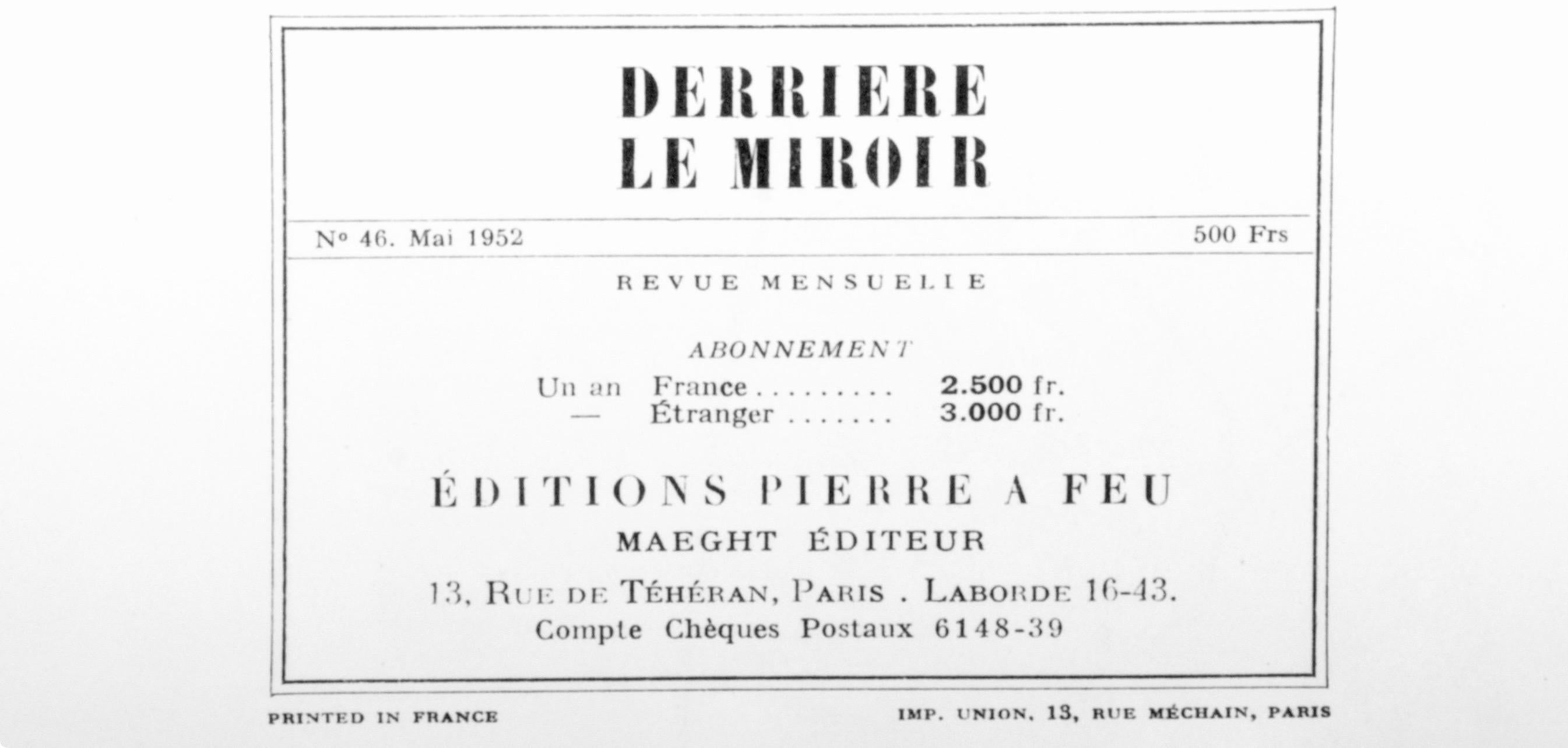 Lithographie sur papier vélin. Inscription : Non signé et non numéroté, tel que publié. Bon état. Notes : Extrait de Derrière le miroir, N° 46-47, 1952. Publié par Aimé Maeght, Éditeur, Paris ; imprimé par les Éditions Pierre à Feu, Galerie Maeght,