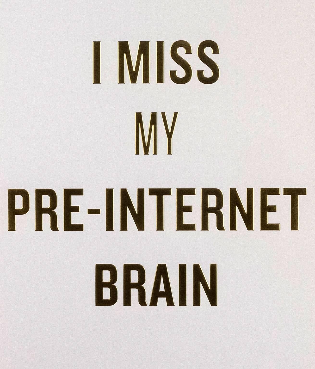 I Miss My Pre-Internet Brain 1