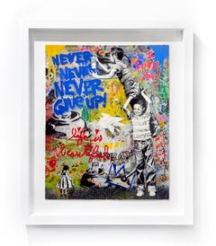 Mr. Brainwash "Never, Never Give Up!" Unique Mixed Media on paper