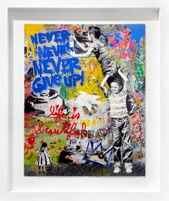 Mr. Brainwash "Never, Never Give Up!" Unique Mixed Media on paper