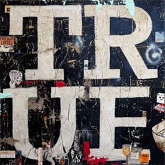 Mixed Media, Collage, Pop Art, Paint, Text, Dark and Moody, True by Greg Miller