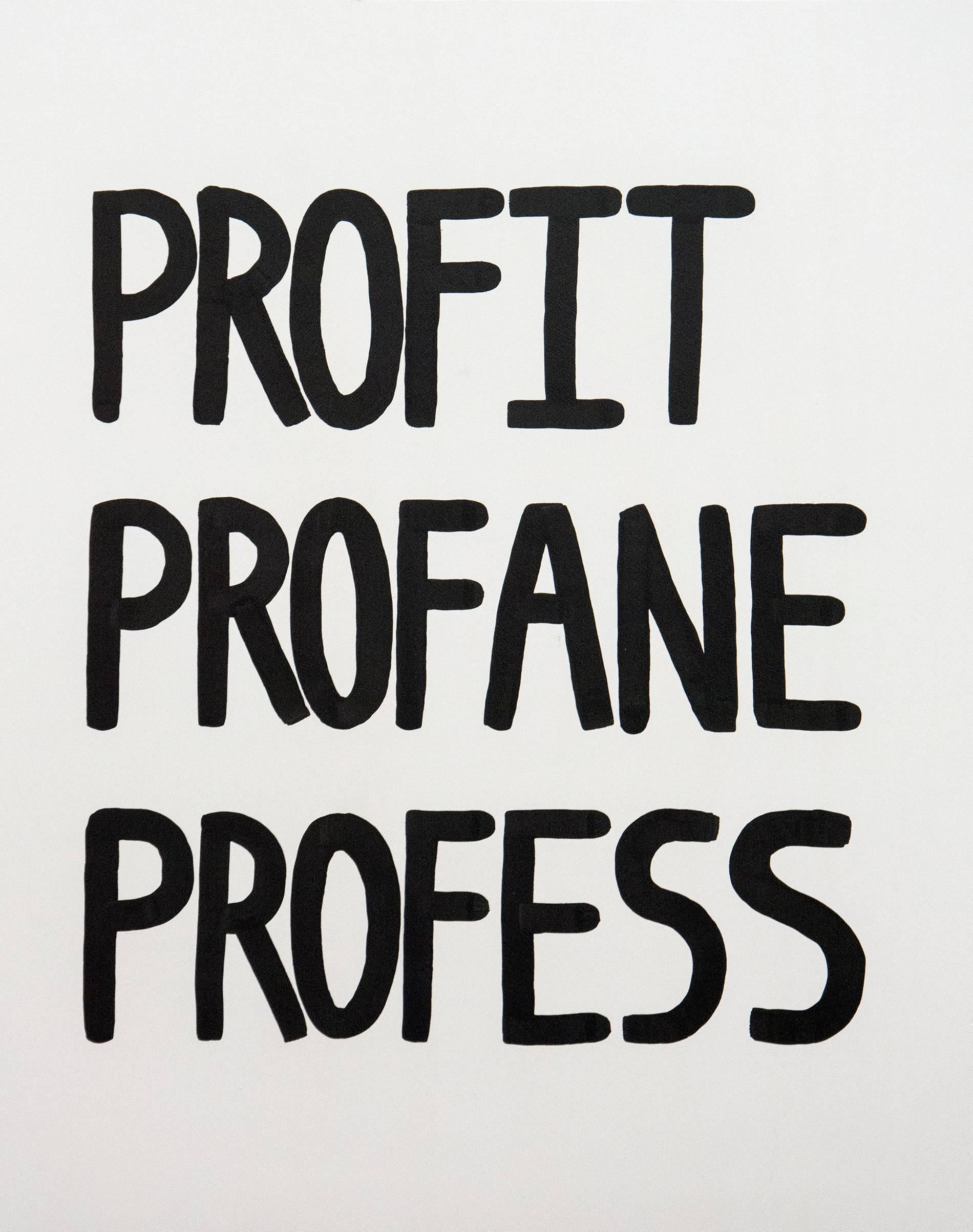 Aron Hill Abstract Painting - Profit, Profane, Profess