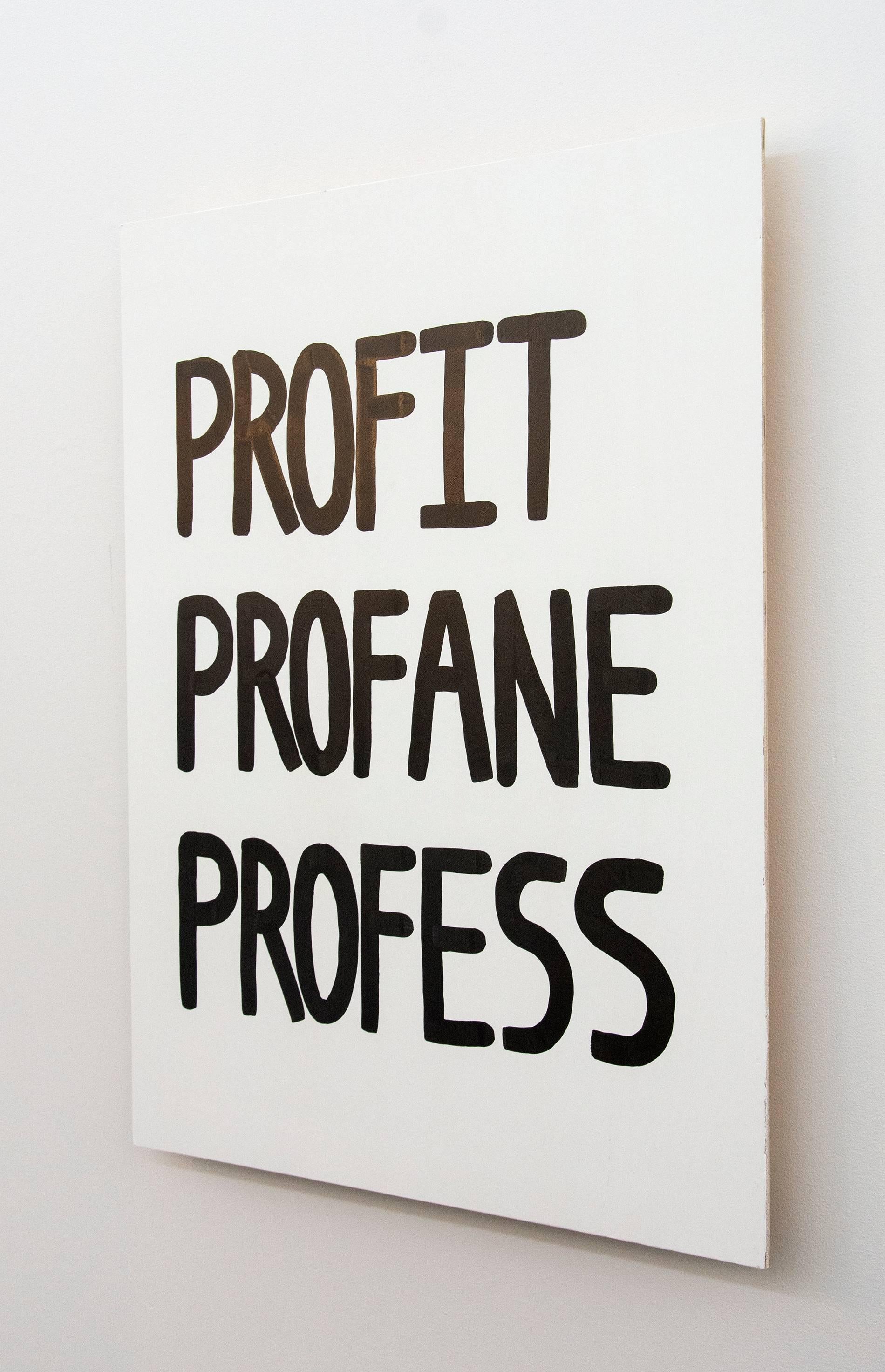 Profit, Profane, Profess - Painting by Aron Hill