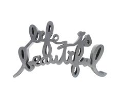 Life is Beautiful (Silver)