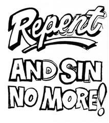 Repent and Sin No More (Positive)