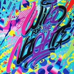 Wild for the Night