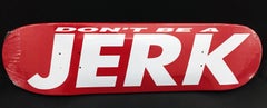 Vintage Barbara Kruger "Don't Be A Jerk, " Skateboard Deck 