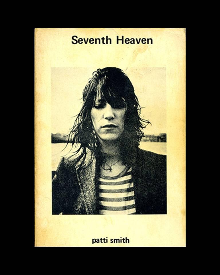 Signed Patti Smith Seventh Heaven 1st Edition (early Patti Smith)  - Pop Art Art by Robert Mapplethorpe