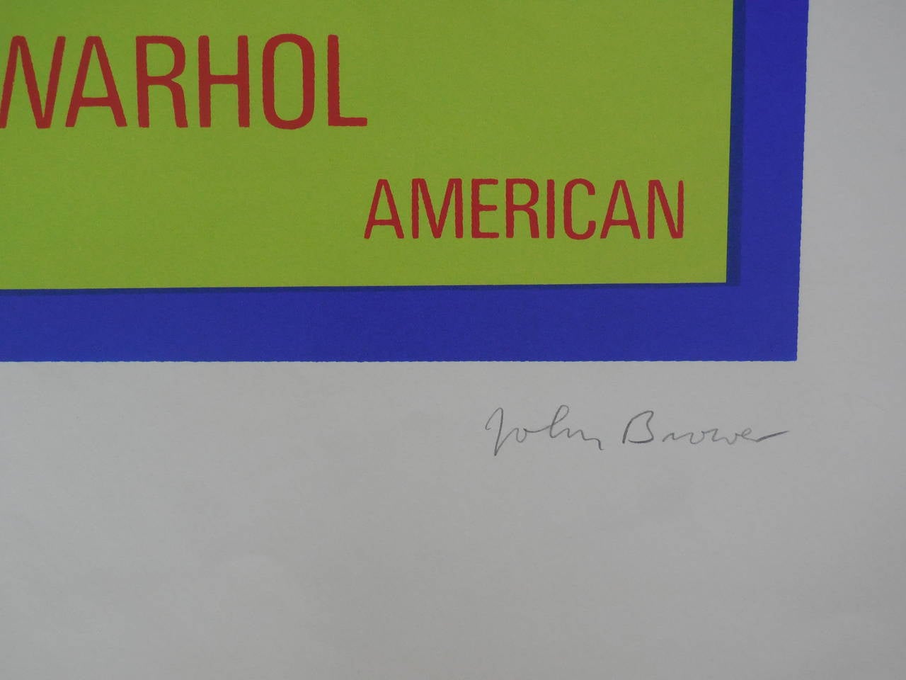 This is for a Photo Silkscreen Serigraph it is Titled Andy Warhol :Pop Artist American. light creasing to paper outside of image

John Brower worked in Chicago as a billboard designer for 12 years. He taught art at Alverno College of Milwaukee,