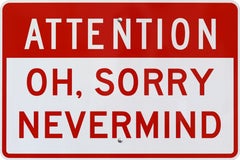 Attention: Nevermind X - Steel & Metal Street Sign Inspired Wall Sculpture Art