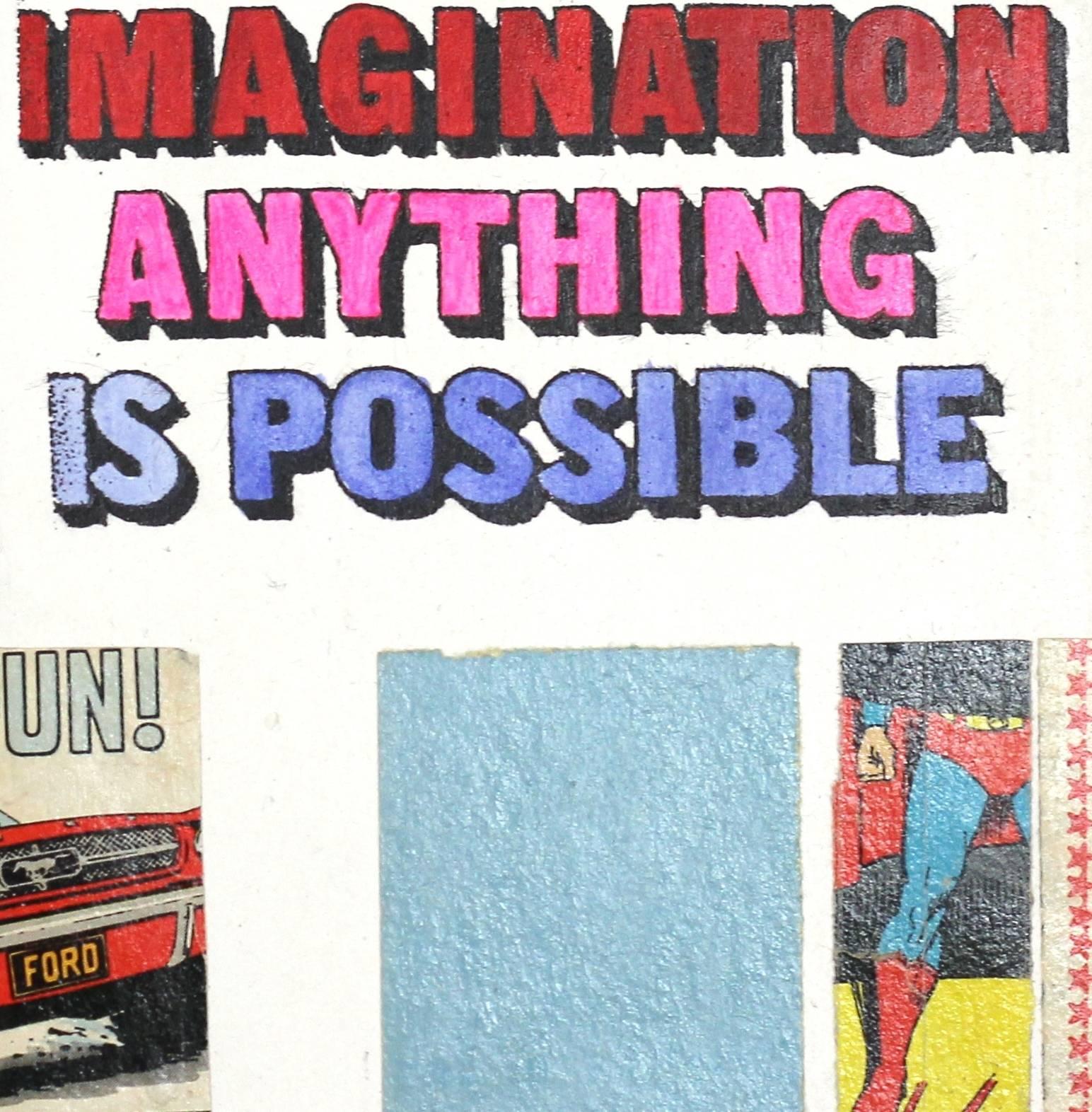 With a Little Imagination Anything is Possible - Pop Art Painting by Kati Elm