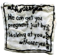 Used #thoseeeyes- written embroidered fabric