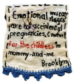 Emotional Miscarriages- written embroidered fabric