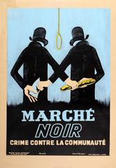 Rare Original World War Two French Propaganda Poster: Black Market - Marche Noir