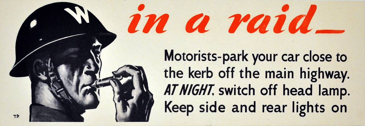 Original vintage World War Two poster. Stern image of an air raid warden in a helmet marked W, blowing a whistle. In a Raid - Motorists - park your car close to the kerb off the main highway. At night, switch off the head lamp. Keep side and rear