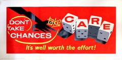 Original Vintage 1950s Motivational Poster: Don't Take Chances - Take Care