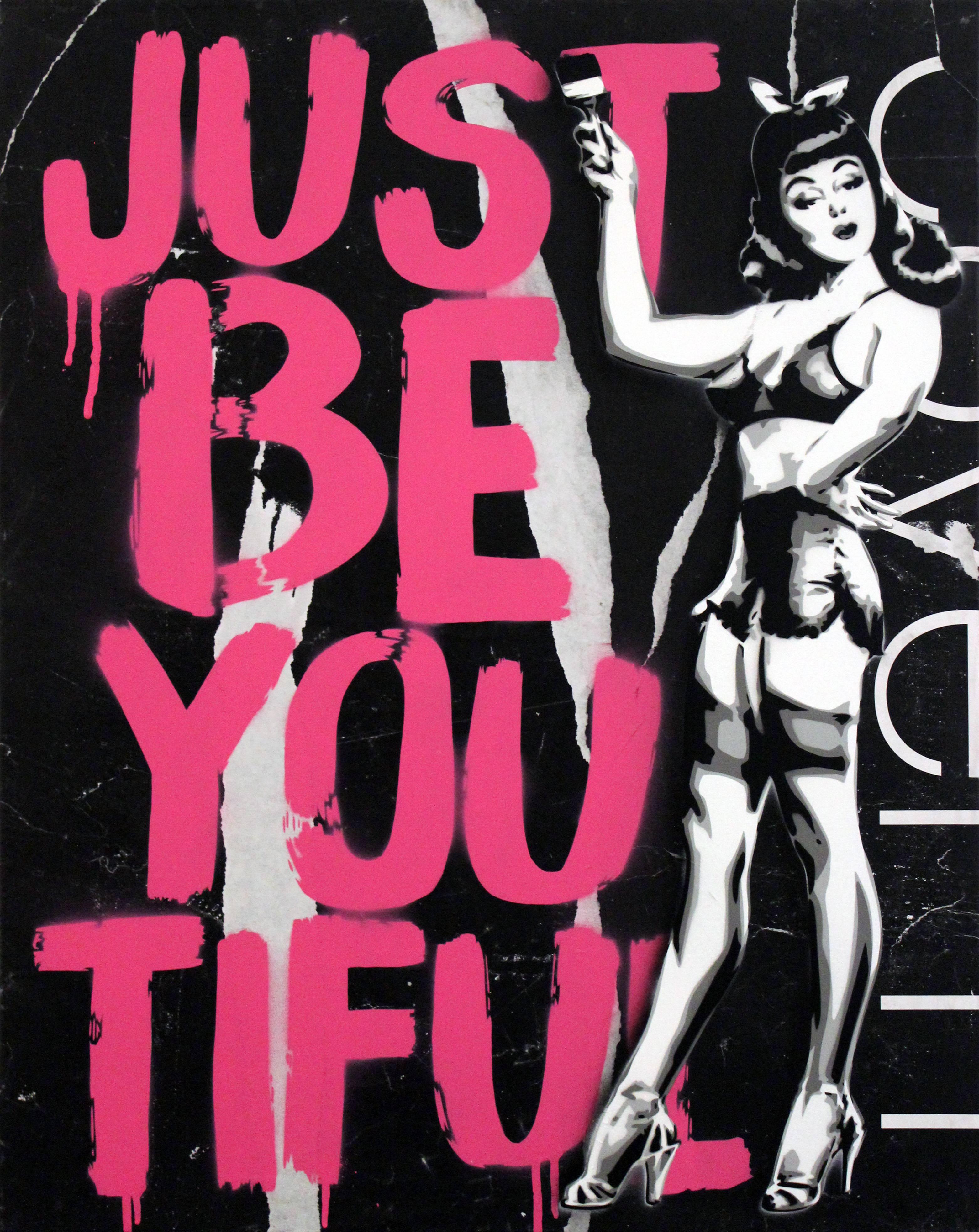 Just Be You Tiful (Balck/Pink Edition) - Art by Rich Simmons