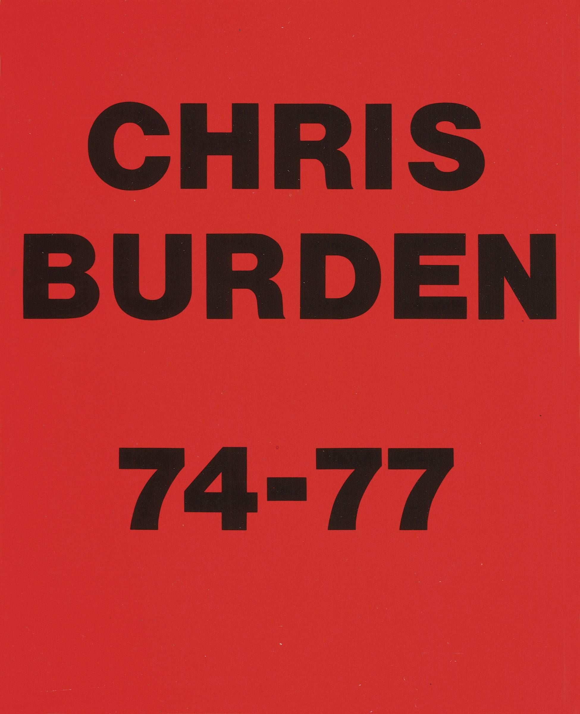 CHRIS BURDEN 74-77 [SIGNED] - Art by Chris Burden
