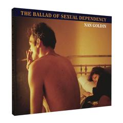 Nan Goldin: The Ballad of Sexual Dependency (Inscribed by Nan Goldin)