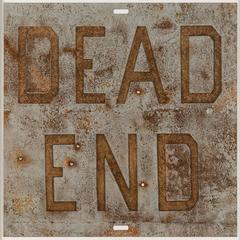 Dead End 1, from Rusty Signs, 2014