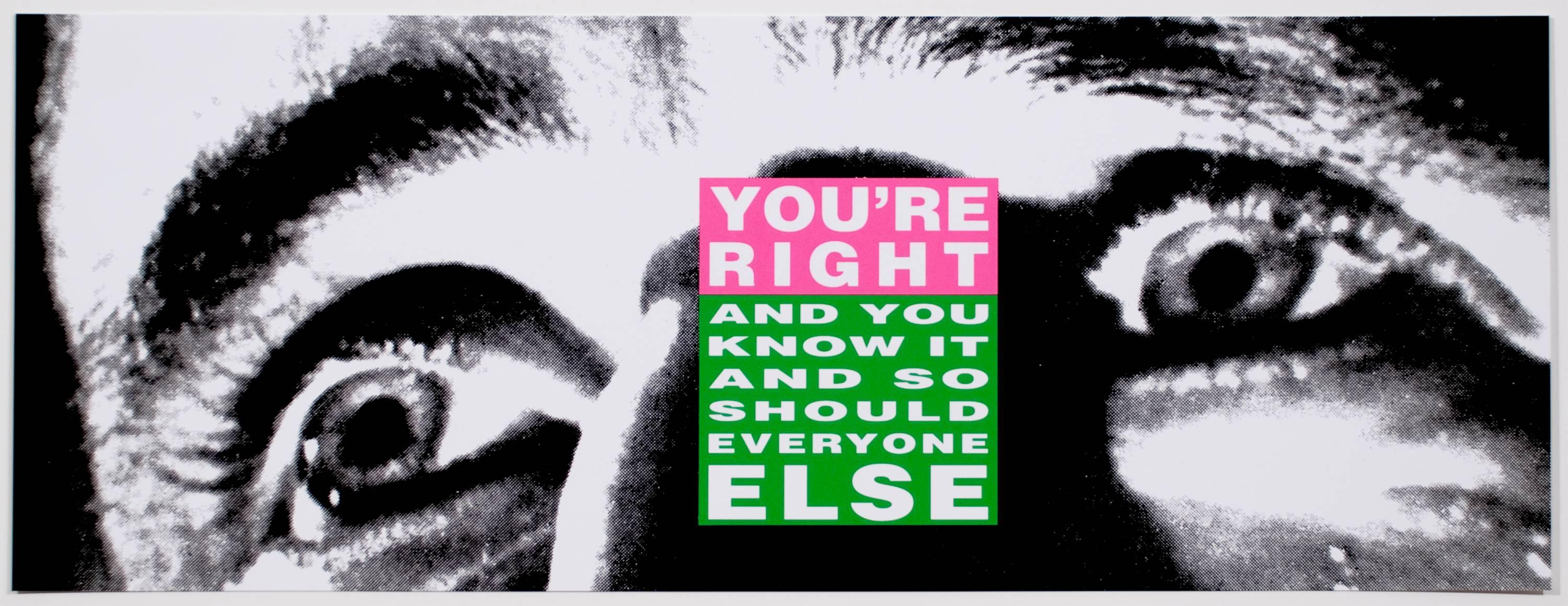 Barbara Kruger Print - You're Right