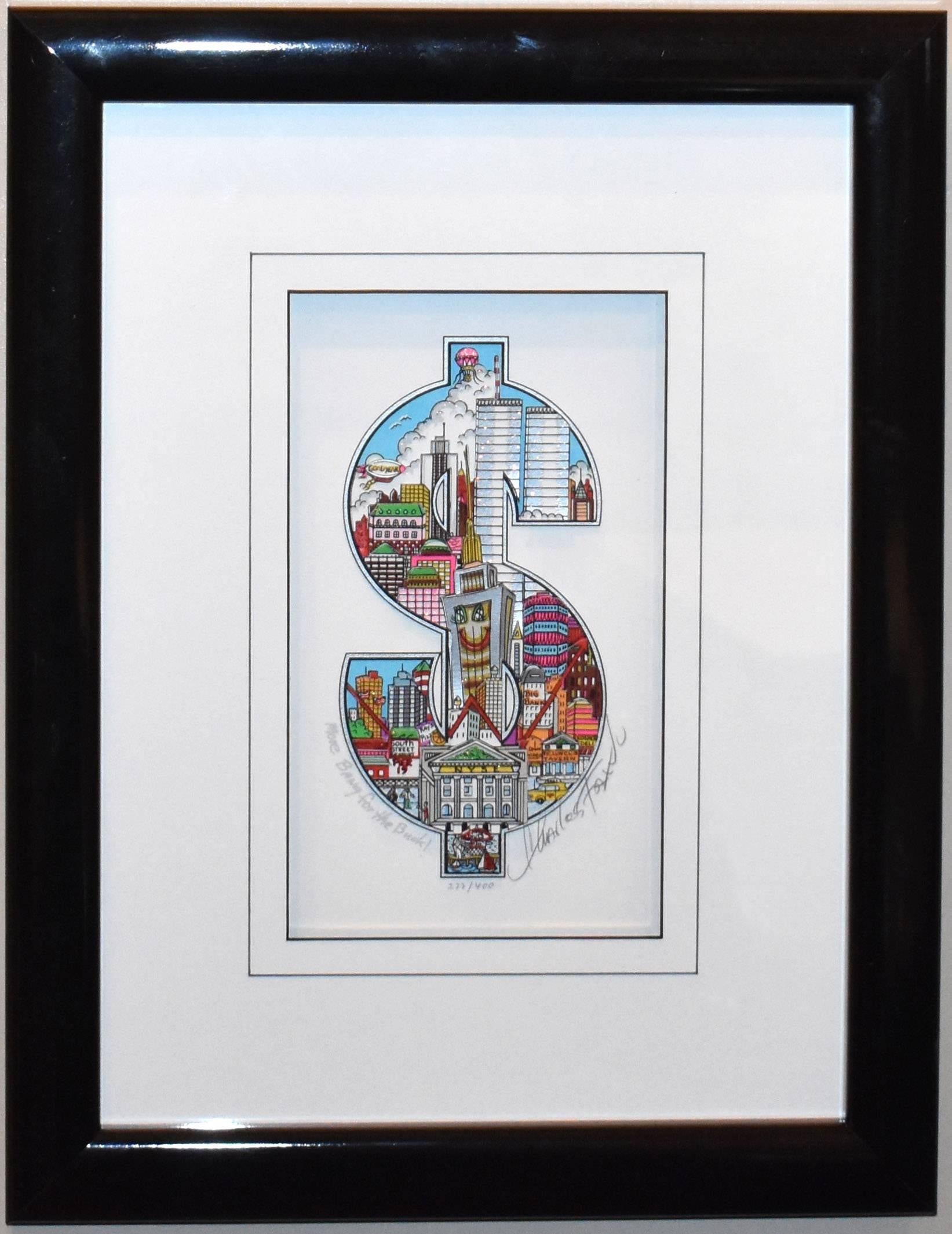 More Bang For the Buck - Print by Charles Fazzino