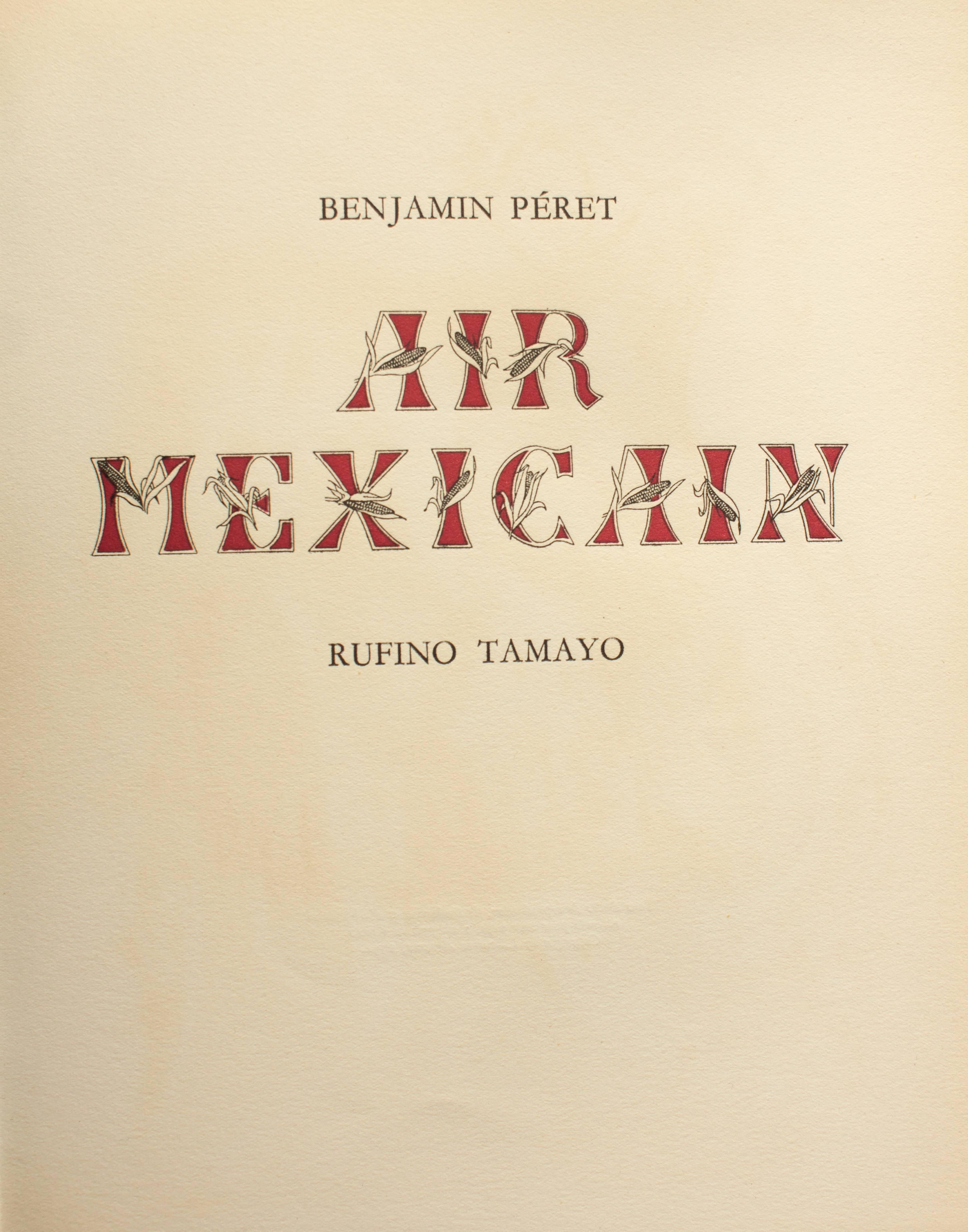 Edition of 274 copies copies including 4 original colour lithographs by Rufino Tamayo. Copy on B.F.K.Rives, in perfect conditions and uncut.
Original editorial softcover.
Peret's hommage to Mexico, enriched by 4 beautiful illustrations by the