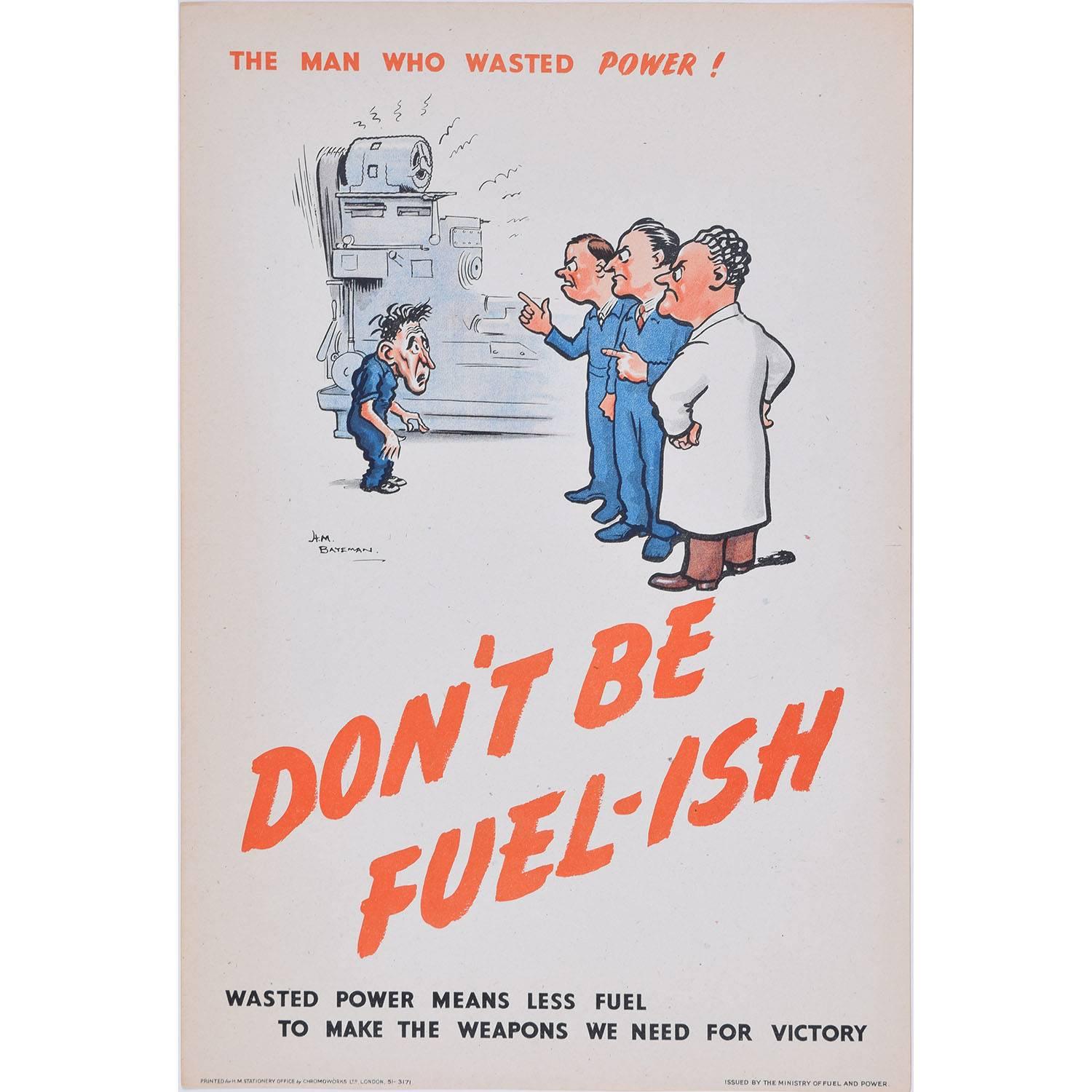 Henry Mayo Bateman Print - H. M. Bateman Don’t be Fuel-ish Original Vintage Poster World War 2 Home Front 