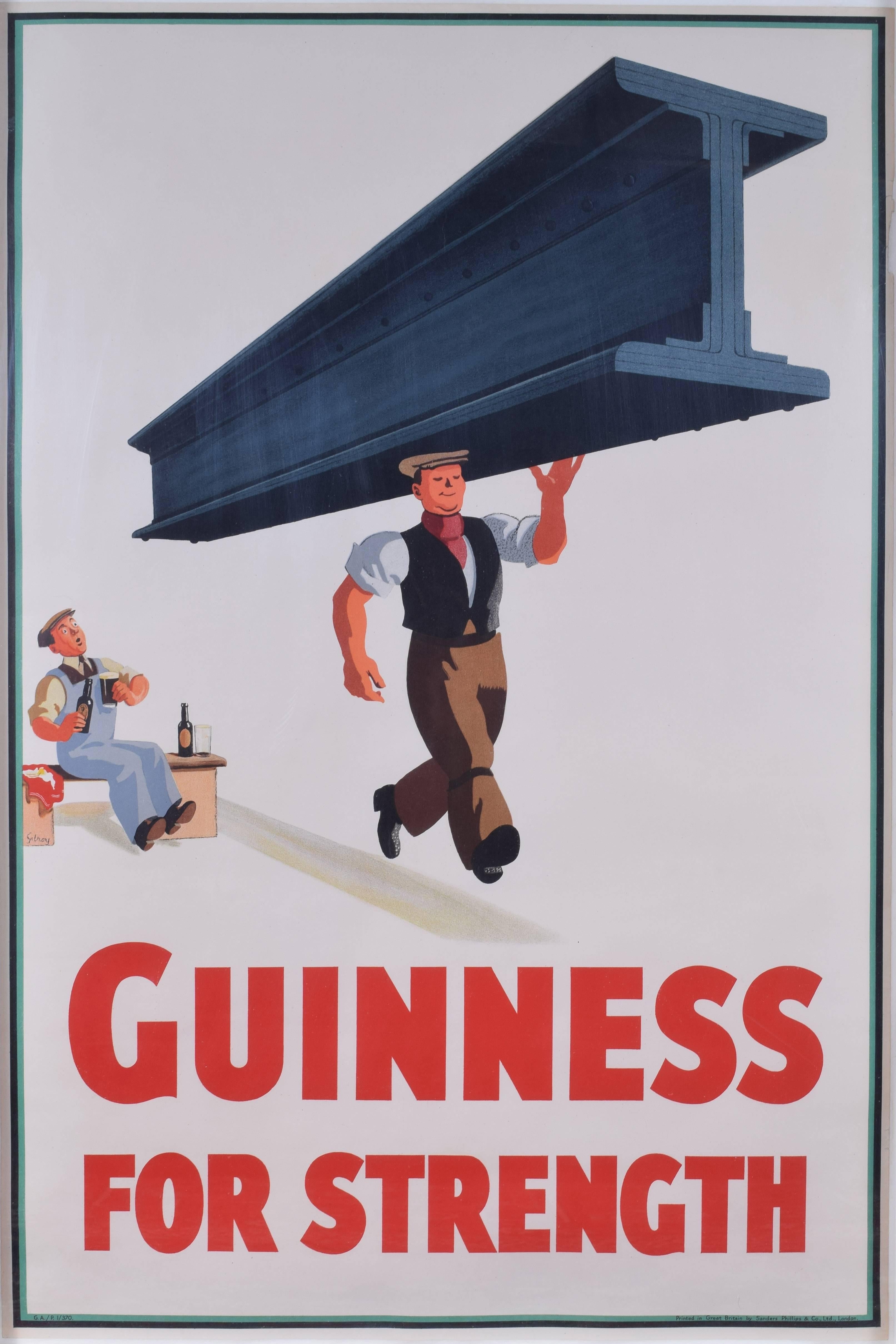 John Gilroy (1898-1985)
Guinness for Strength
c. 1930s
71x50cm

John Gilroy produced a large number of posters for Guinness, on the theme that the ongoing Guinness advertising slogan that Guinness is Good for You. Here a worker, fortified by a glass