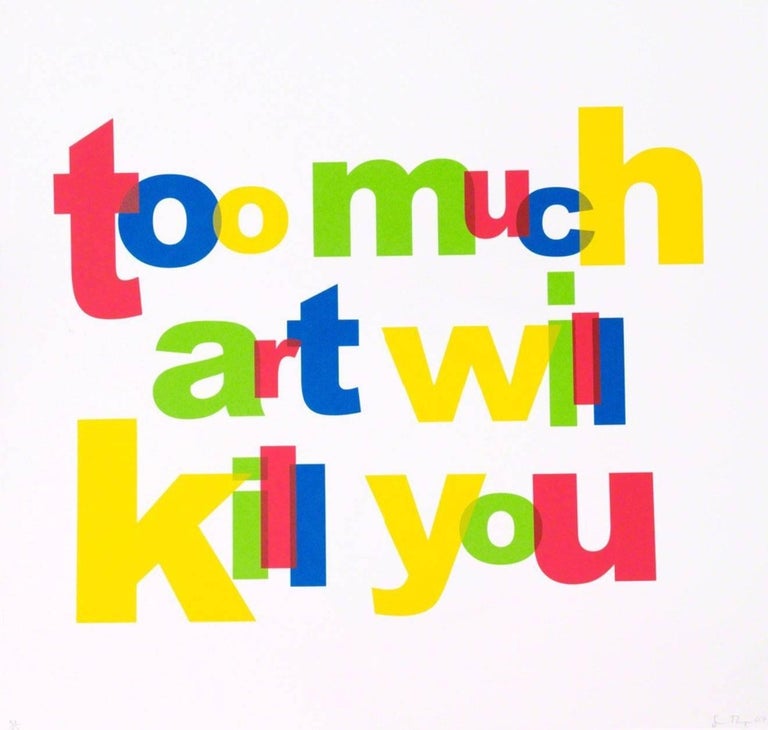 Simon Thompson Too Much Art Will Kill You For Sale at 1stDibs