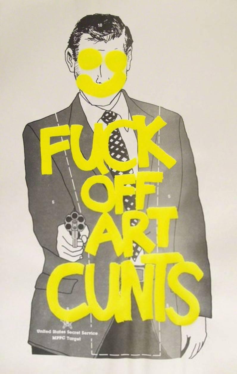 Fuck Off Art Cunts (Yellow) - Print by Simon Thompson