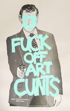 Fuck Off Art Cunts (Neon Blue)