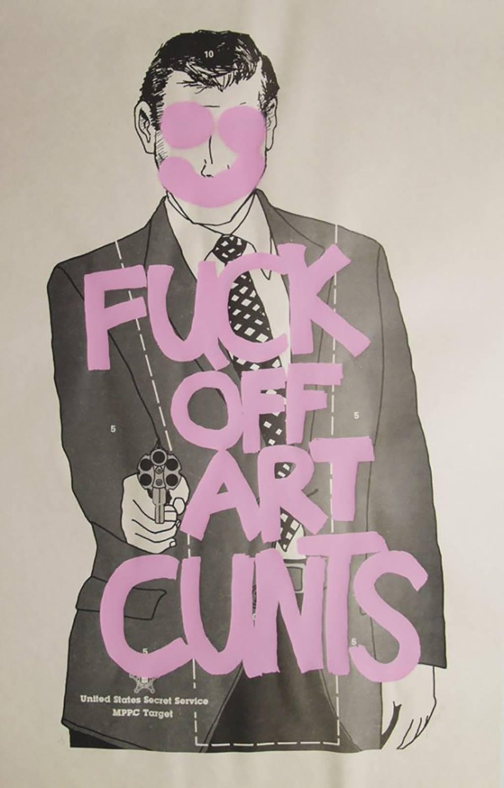 Fuck Off Art Cunts (Pink) - Print by Simon Thompson