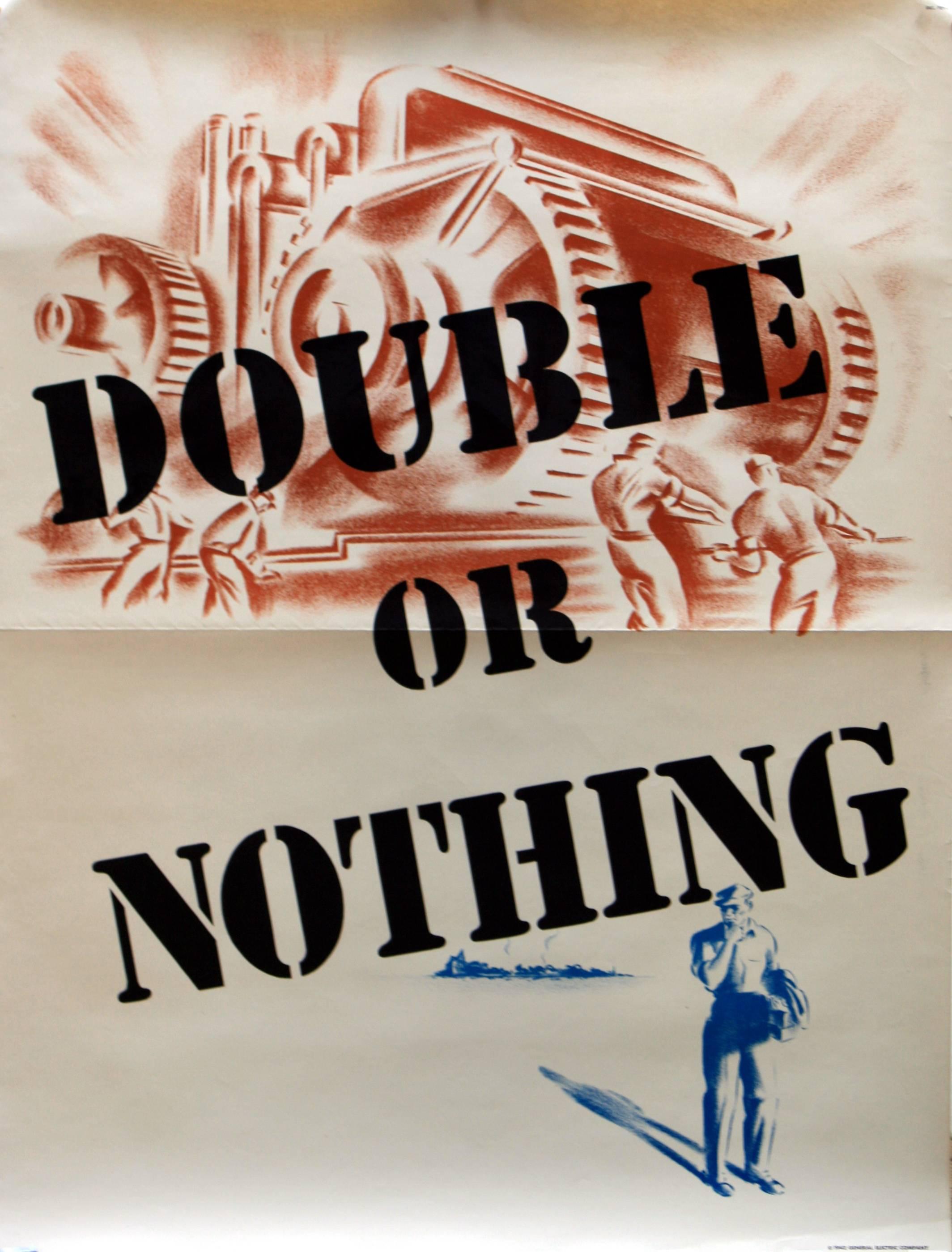 Original 1942 General Electric Motivational Propaganda Poster: Double Or Nothing